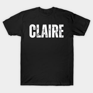 Claire Name Gift Birthday Holiday Anniversary T-Shirt